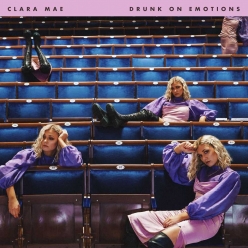Clara Mae - Drunk On Emotions (EP)